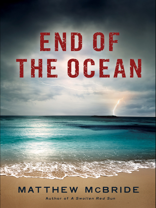 Title details for End of the Ocean by Matthew McBride - Available